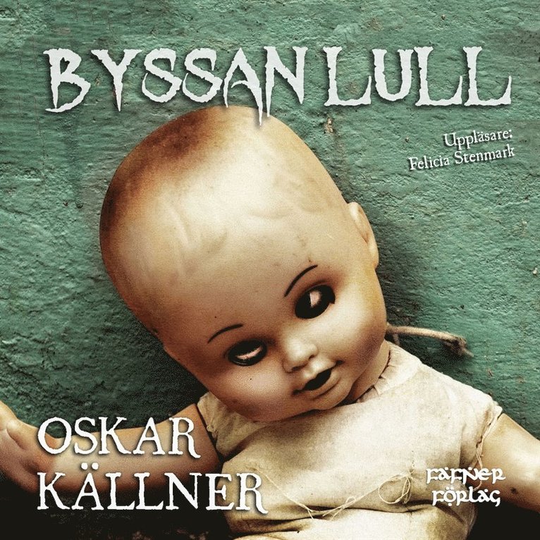 Oskar Källner - Byssan lull, Ljudbok