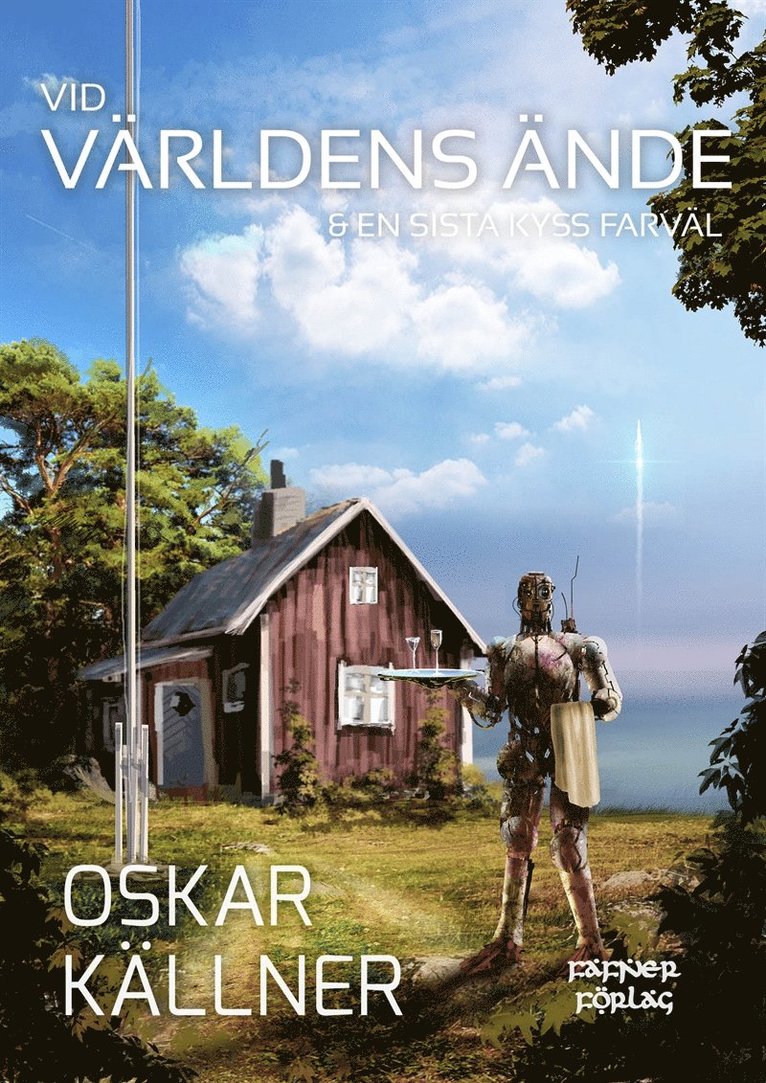 Oskar Källner - Vid världens ände & En sista kyss farväl, E-bok