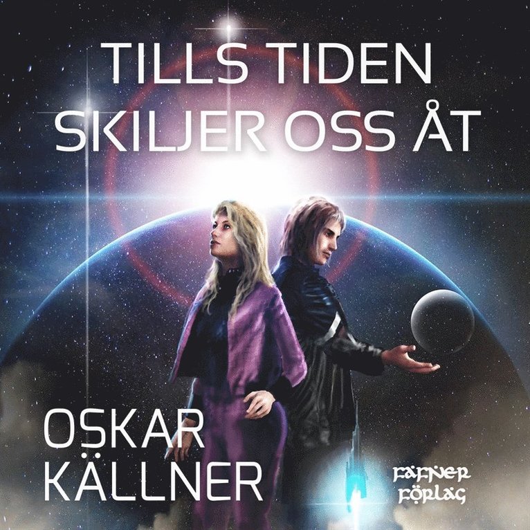 Oskar Källner - Tills tiden skiljer oss åt, Ljudbok