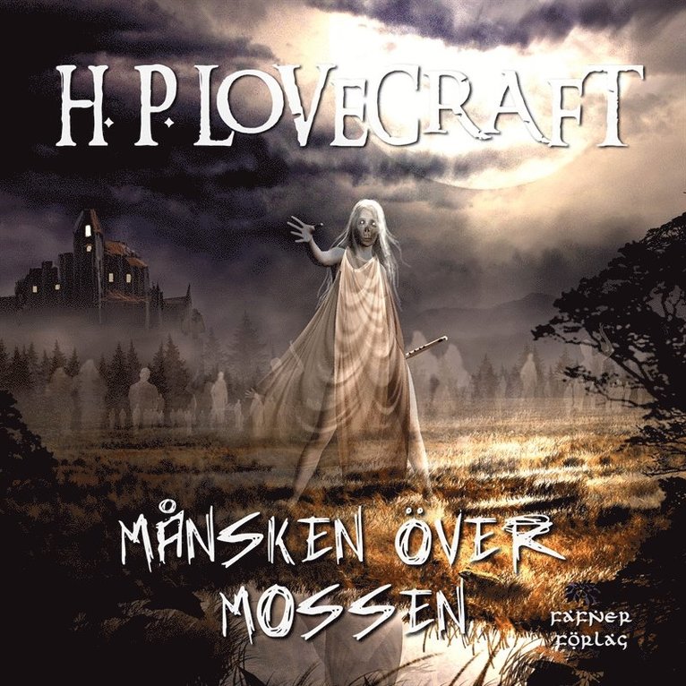 H. P. Lovecraft - Månsken över mossen, Ljudbok