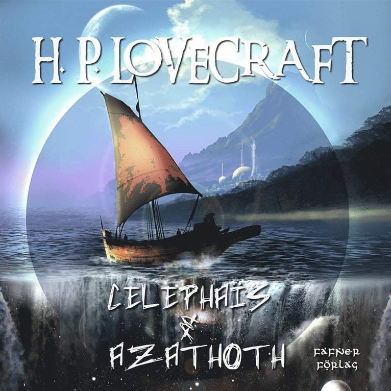 H. P. Lovecraft - Celephaïs & Azathoth, Ljudbok