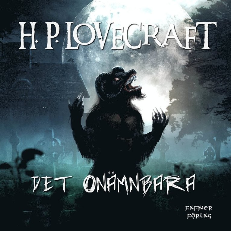 H. P. Lovecraft - Det onämnbara, Ljudbok