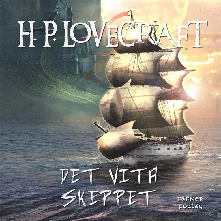 H. P. Lovecraft - Det vita skeppet, Ljudbok
