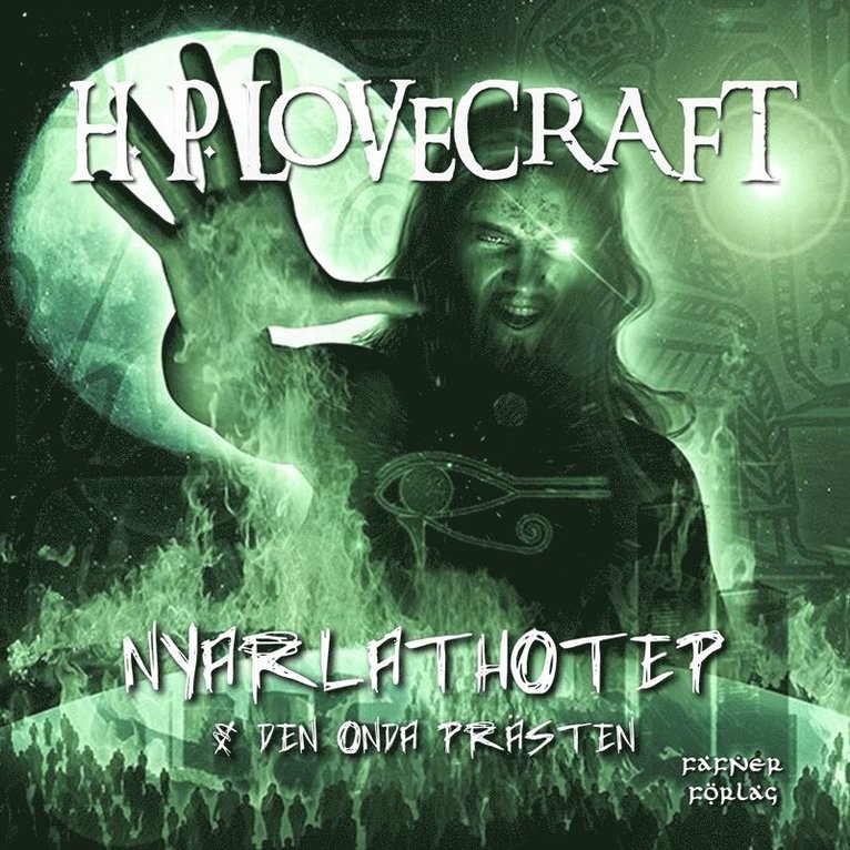 H. P. Lovecraft - Nyarlathotep & Den onda prästen, Ljudbok