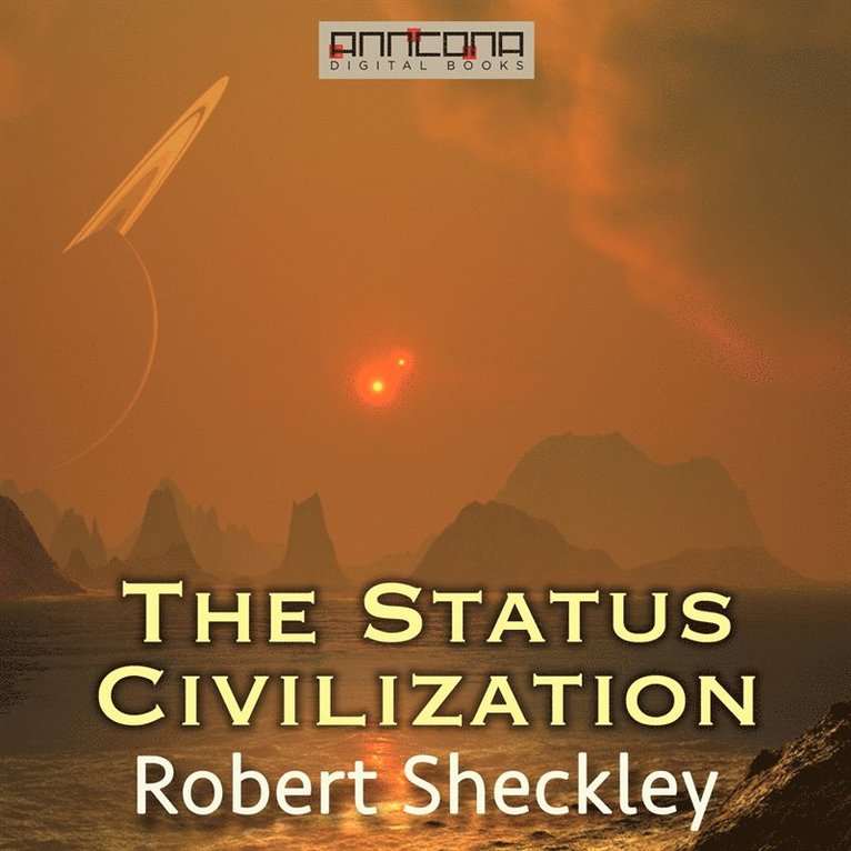 Robert Sheckley - The Status Civilization, Ljudbok