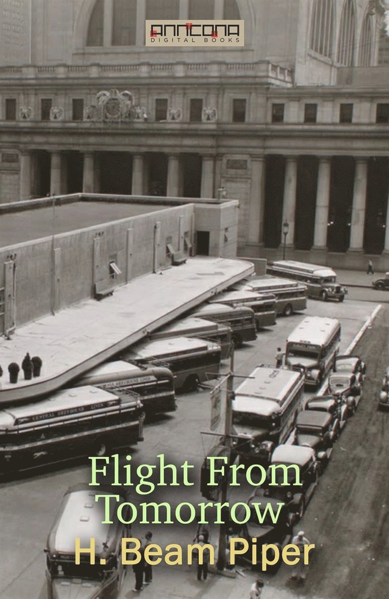H. Beam Piper - Flight From Tomorrow, E-bok