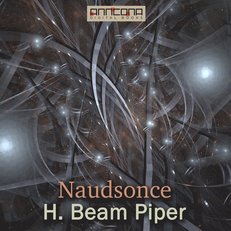 H. Beam Piper - Naudsonce, Ljudbok