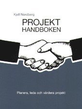 e-Bok Projekthandboken  planera, leda och värdera projekt