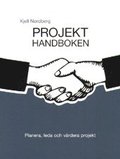 Projekthandboken : planera, leda och vrdera projekt