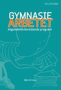 Gymnasiearbetet : högskoleförberedande program: en lathund.