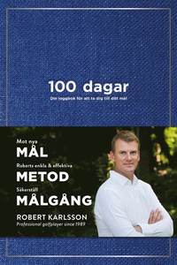 e-Bok 100 dagar  din loggbok för att ta dig till ditt mål