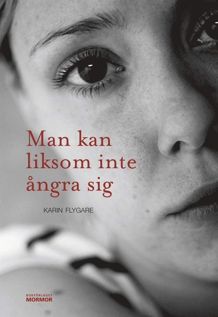 Karin Flygare - Man kan liksom inte ångra sig, E-bok