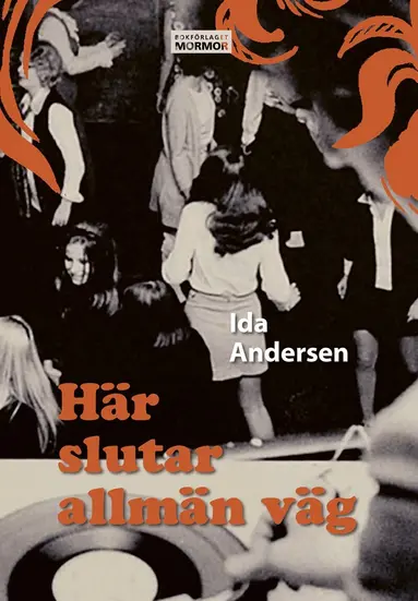 Ida Andersen - Här slutar allmän väg, E-bok