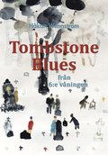 Tombstone Blues frn 6:e vningen