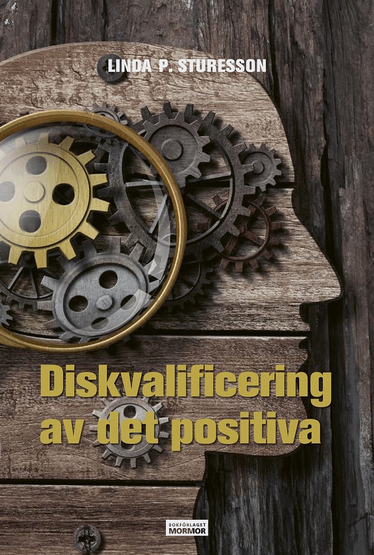 Linda P. Sturesson - Diskvalificering av det positiva, Häftad
