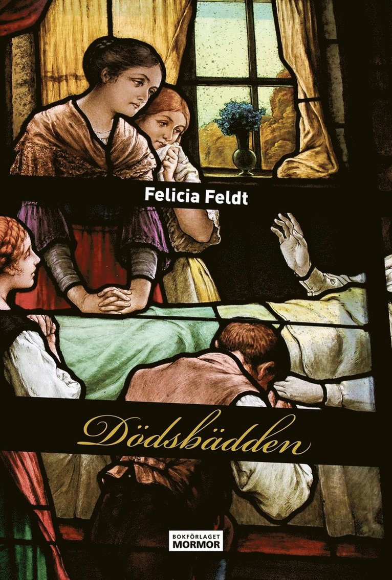 Felicia Feldt, Håkan Olsson - Dödsbädden, E-bok