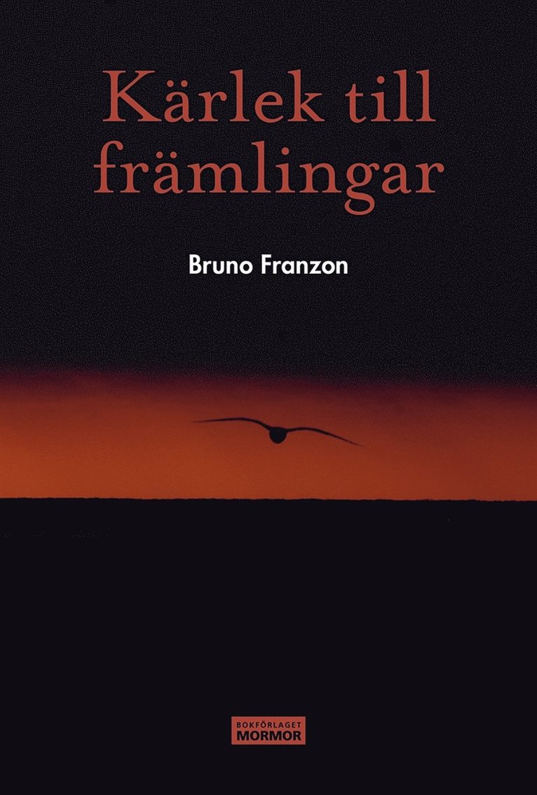 Bruno Franzon, Håkan Olsson - Kärlek till främlingar, E-bok