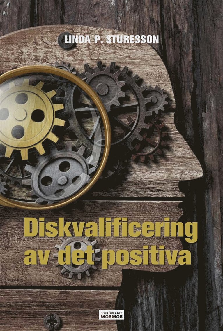 Linda P Sturesson, Håkan Olsson - Diskvalificering av det positiva, E-bok