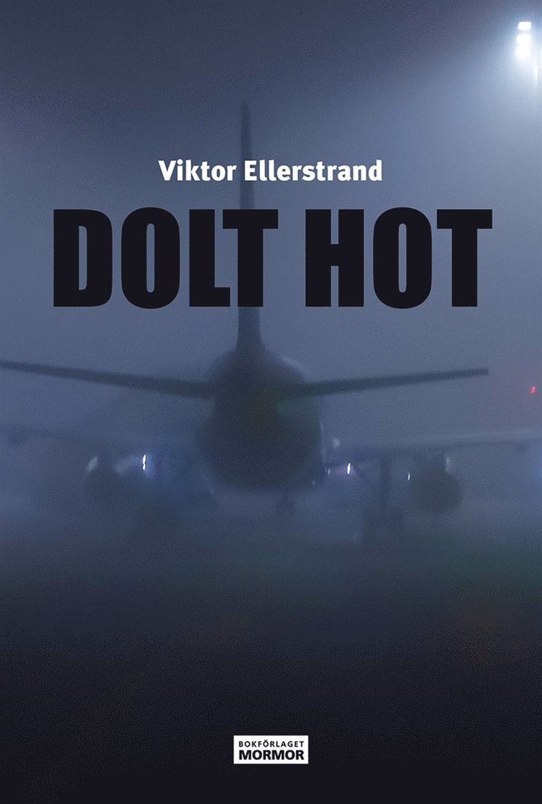 Viktor Ellerstrand, Håkan Olsson - Dolt hot, E-bok