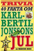 40 spnnande fakta om tv-klassikern Karl-Bertil Jonssons jul