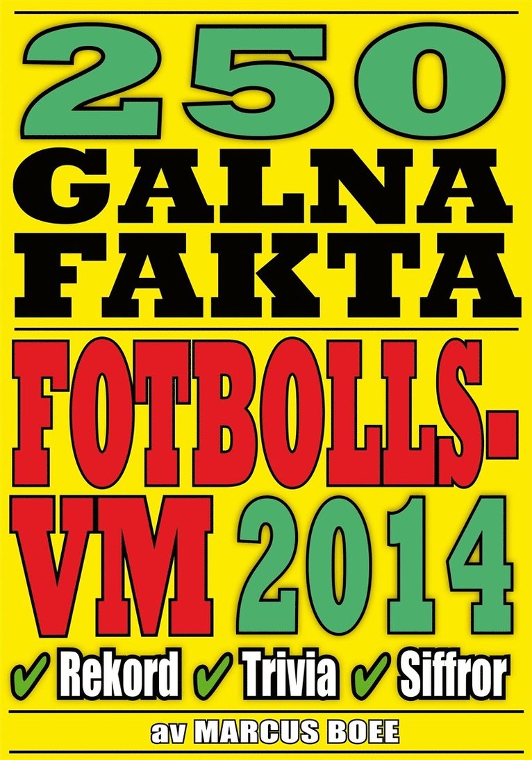Marcus Boee, Mikael Jägerbrand - 250 galna fakta om fotbolls-VM 2014, E-bok