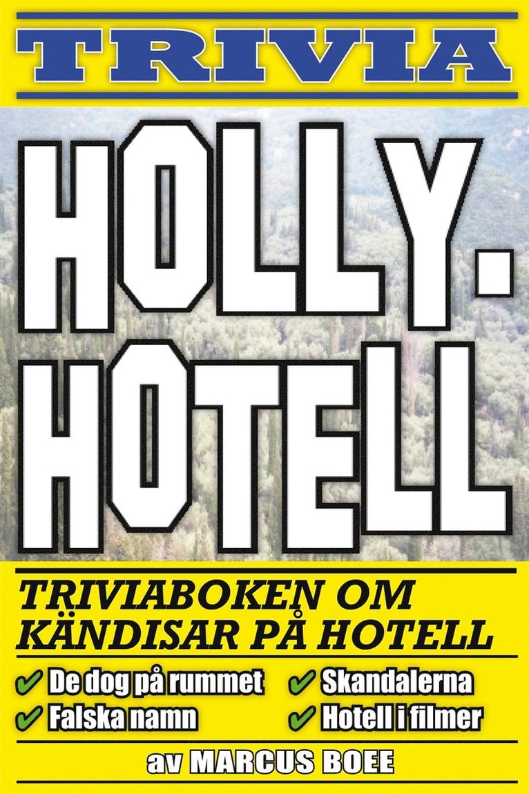 Marcus Boee, Mikael Jägerbrand - Hollyhotell – triviaboken om kändisar på hotell, E-bok