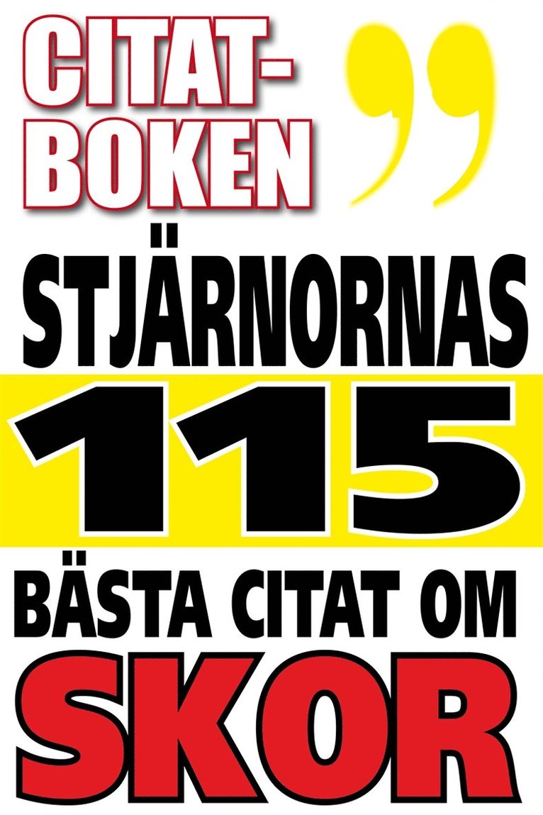 Marcus Boee, Mikael Jägerbrand - Citatboken. Kändisarnas 115 bästa citat om skor, E-bok