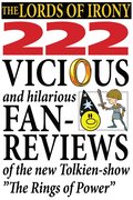 Lords of Irony ? 222 vicious fan-reviews of "The Lord of the Rings: The Rings of Power"