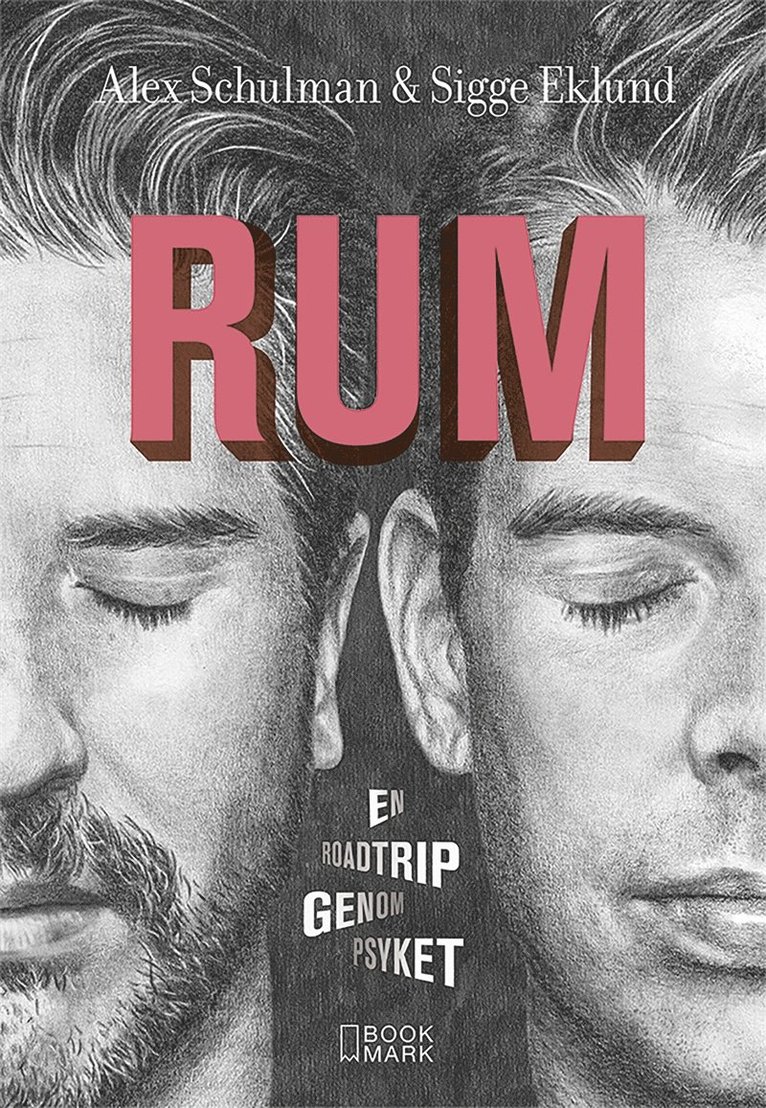 Alex Schulman, Sigge Eklund - Rum : en roadtrip genom psyket, E-bok
