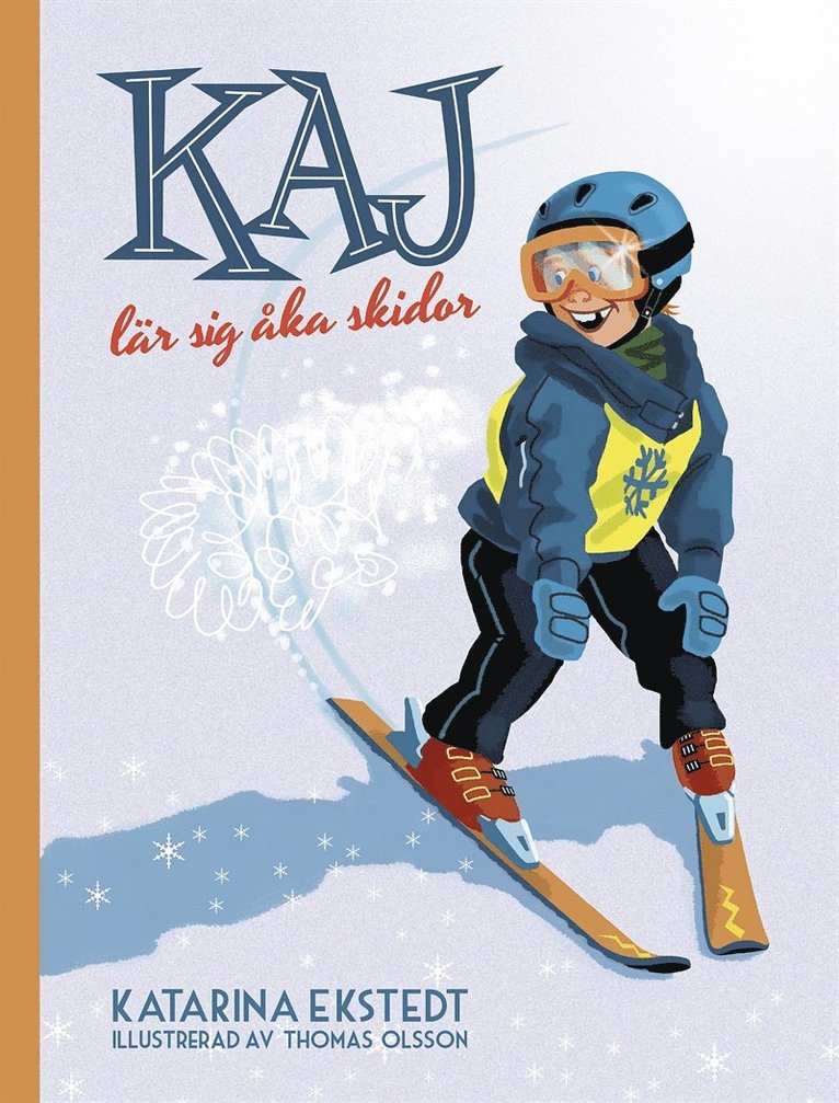 Katarina Ekstedt - Kaj lär sig åka skidor, E-bok