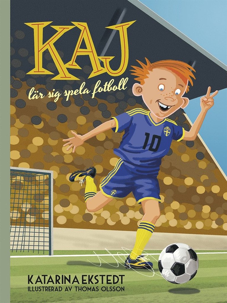 Katarina Ekstedt - Kaj lär sig spela fotboll, E-bok