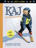 Kaj lär sig åka skidor (lätt att läsa)