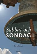 Sabbat och sndag: Sndagen som helg, hgtid och gldje