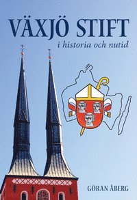 Göran Åberg - Växjö stift i historia och nutid, Häftad. Tillgänglighet: Lägg i varukorg