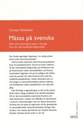 Mässa på svenska : Den reformatoriska mässan i Sverige mot den senmedeltida bakgrunden
