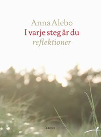 I varje steg r du : reflektioner