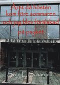 ret d hsten kom fre sommaren och jag blev frlskad p psyket