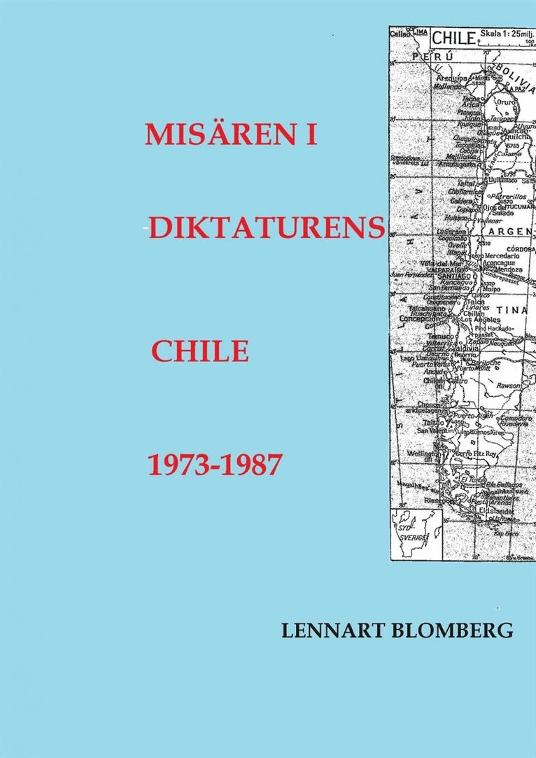 Lennart Blomberg - Misären i diktaturens Chile 1973-1987, E-bok