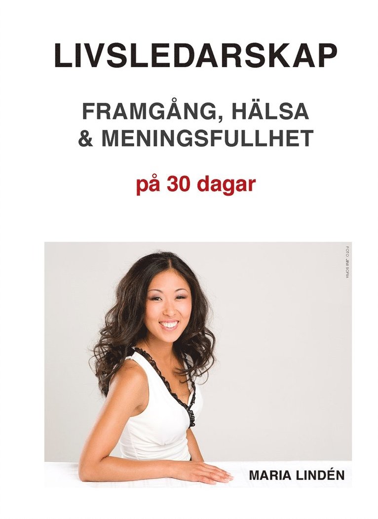 Maria Lindén - Livsledarskap – Framgång, hälsa & meningsfullhet på 30 dagar, E-bok