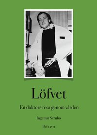 e-Bok Löfvet  en doktors resa genom vården