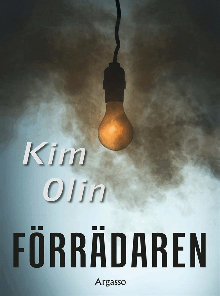 Kim Olin - Förrädaren, E-bok