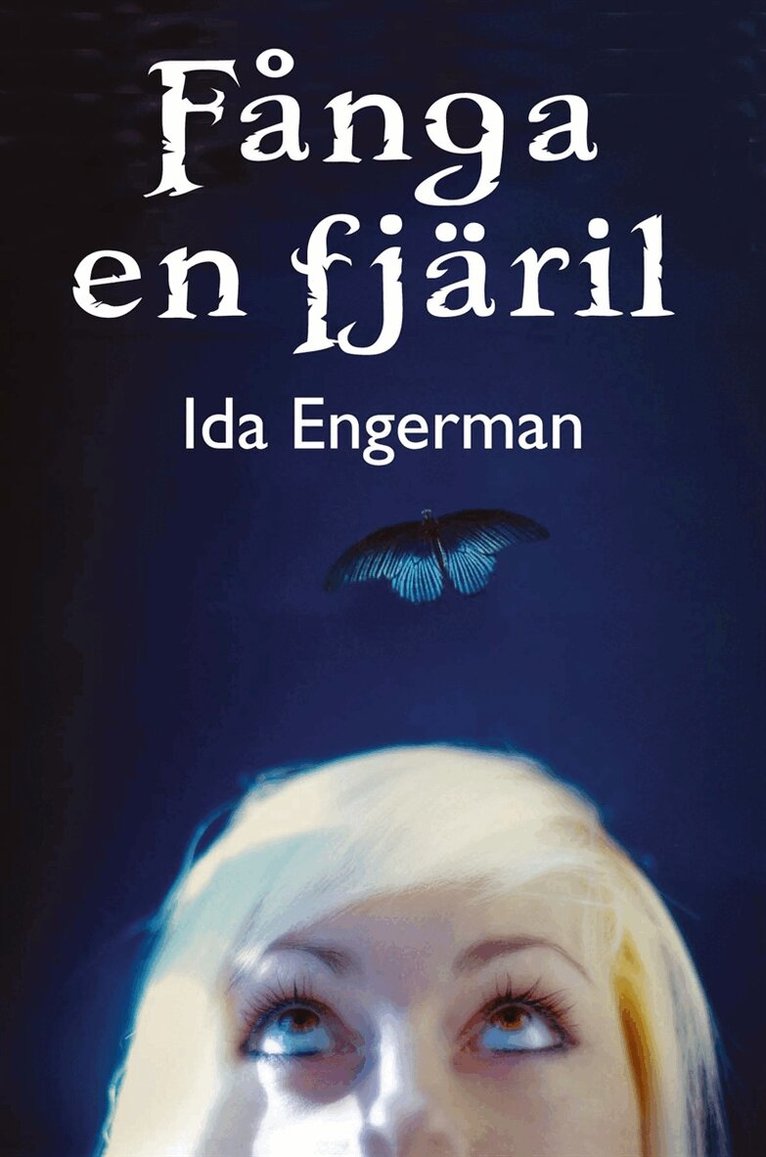 Ida Engerman - Fånga en fjäril, E-bok