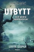 Utbytt och andra spkhistorier