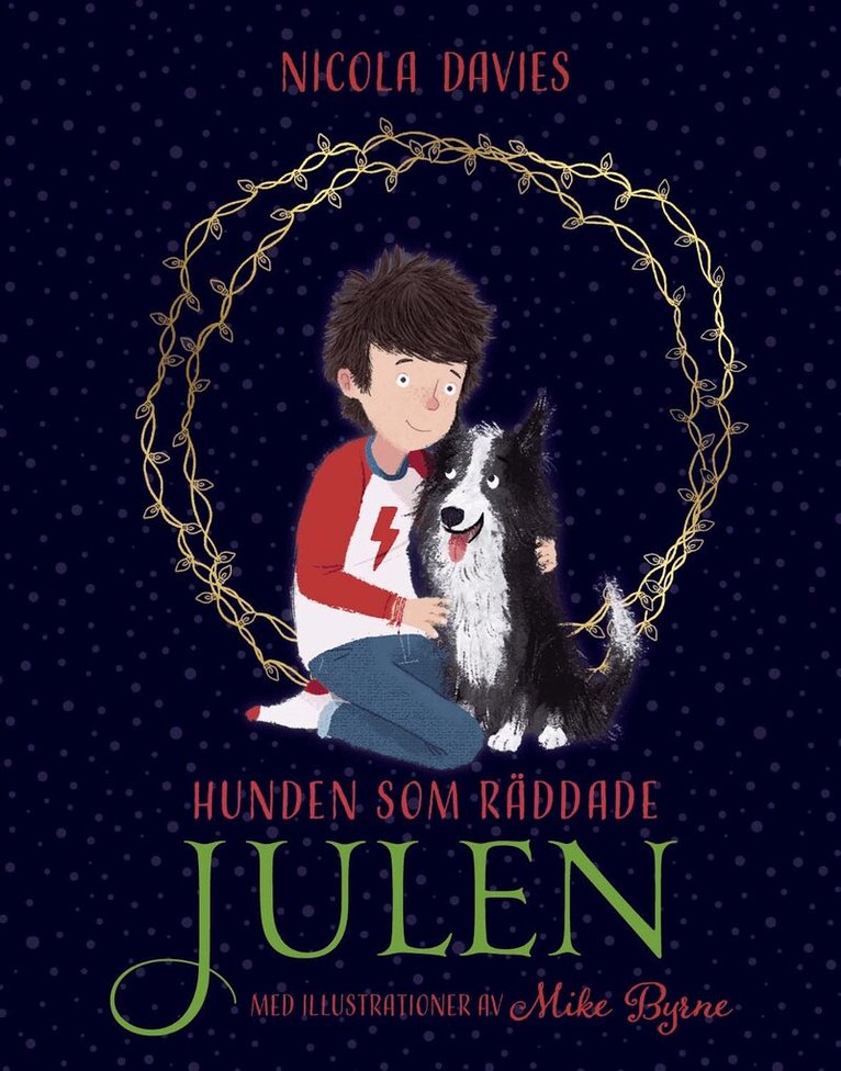 Nicola Davies - Hunden som räddade julen, Inbunden