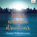 Innan ankorna drunknar