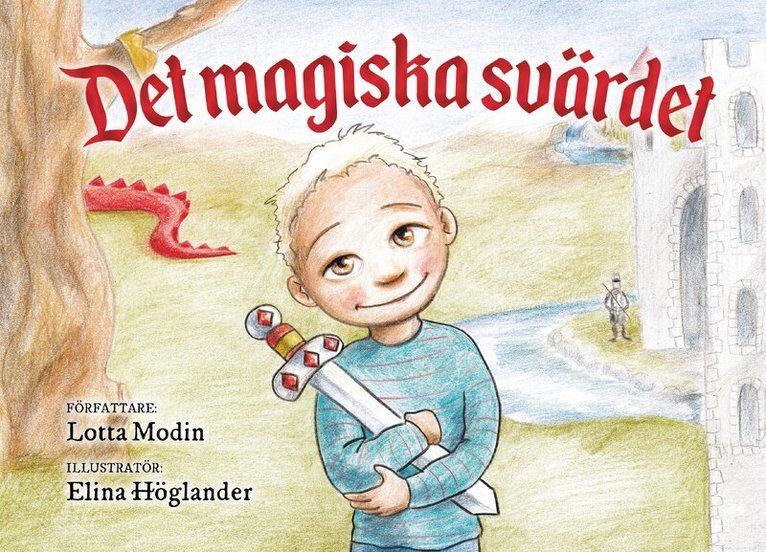 Lotta Modin - Det magiska svärdet, Inbunden