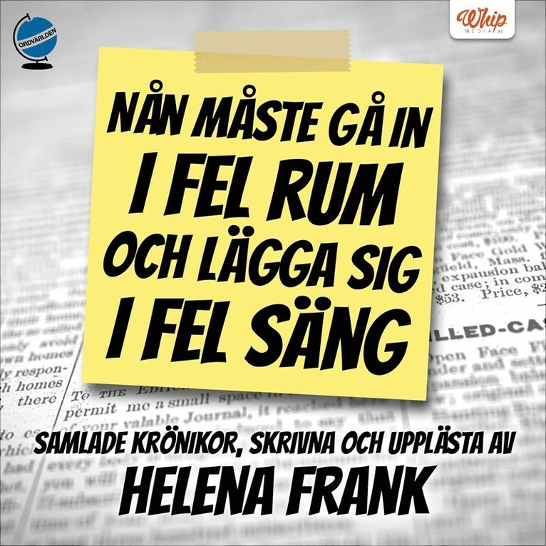 Helena Frank - Nån måste gå in i fel rum och lägga sig i fel säng, Ljudbok