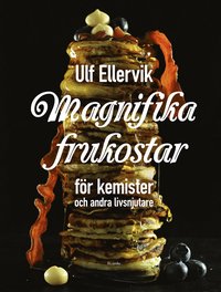 Magnifika frukostar : Fr kemister och andra livsnjutare