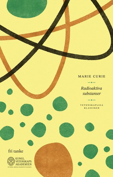 Marie Skodowska Curie Radioaktiva substanser