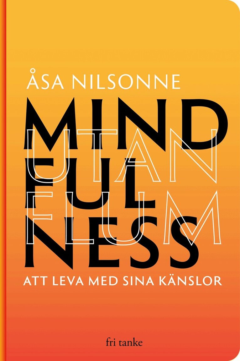 Åsa Nilsonne - Mindfulness utan flum, Kartonnage